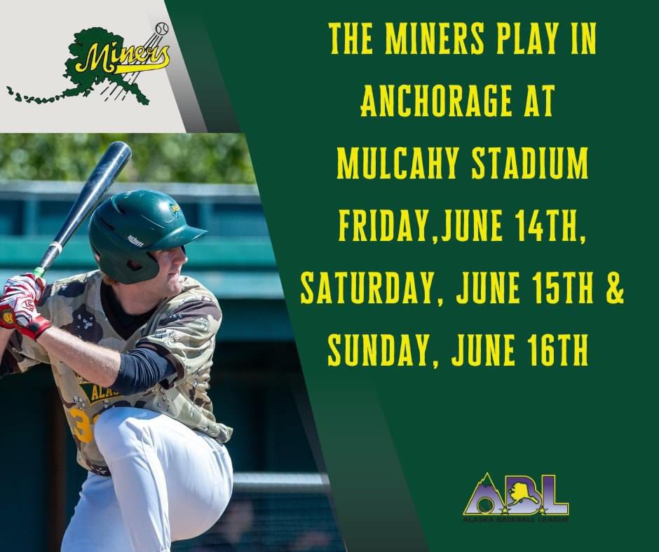 Mat-Su Miners (@ablminers) on Twitter photo This weekend is the MLB Showcase at Mulcahy Stadium in Anchorage.
Make the short trip and support the Miners!
⚾ Friday, June 14th at 6pm vs. <a href="/Anchoragebucs/">Anchorage Bucs</a>
⚾ Saturday, June 15th at 3pm vs. <a href="/RealGoldpanners/">Alaska Goldpanners</a>
⚾ Sunday, June 16th at 6pm vs. <a href="/PeninsulaOilers/">Peninsula Oilers</a> This weekend is the MLB Showcase at Mulcahy Stadium in Anchorage.
Make the short trip and support the Miners!
⚾ Friday, June 14th at 6pm vs. <a href="/Anchoragebucs/">Anchorage Bucs</a>
⚾ Saturday, June 15th at 3pm vs. <a href="/RealGoldpanners/">Alaska Goldpanners</a>
⚾ Sunday, June 16th at 6pm vs. <a href="/PeninsulaOilers/">Peninsula Oilers</a>