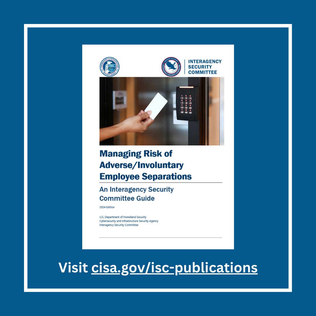 The #InteragencySecurityCommittee released a new guide covering best practices for conducting employee separation risk assessments, remote worker considerations, managing access to facilities and IT systems, post-separation vigilance and much more. 👉 go.dhs.gov/3cK