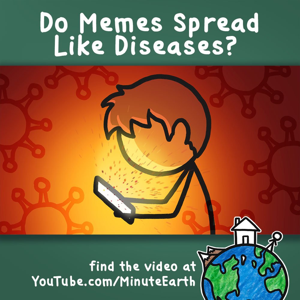 MinuteEarth's tweet photo. Do Memes go viral in a similar way diseases do? 
The math suggests that it's actually a good comparison!

Have a look at our latest video for some meme-supported science!
https://t.co/aCqkUu2ERk

#memes #viral #MemesGoViral #MemeMath #ScienceOfMemes #disease https://t.co/3eIM4NaQ2a
