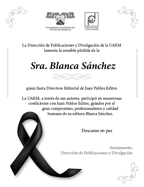 La Dirección de Publicaciones y Divulgación lamenta la sensible perdida de la Sra. Blanca Sánchez.