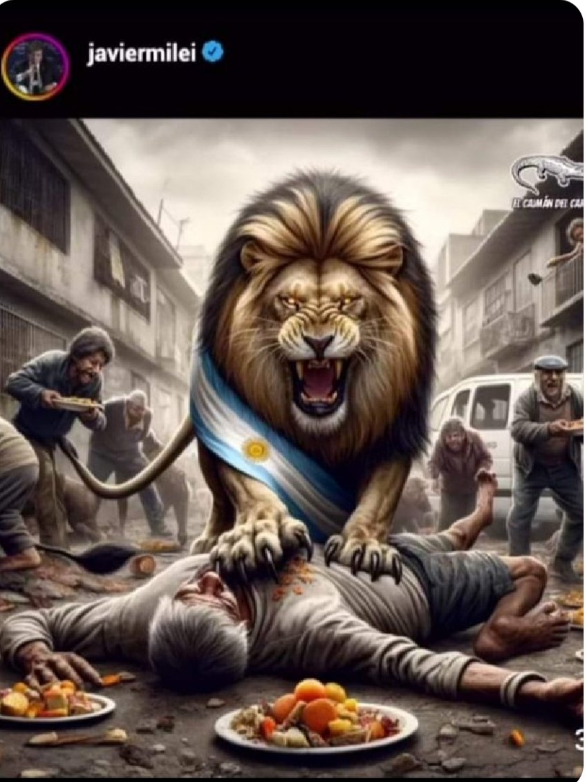 oscarblando1's tweet photo. El Presidente postea esto... hambrientos por calles apocalípticas y un león con la banda presidencial (él) devorándose a un indigente. Qué mensaje quiere darnos a los argentinos? Qué futuro nos anticipa? Cuánto durará el estruendoso silencio cívico y político? https://t.co/UnwJ1Hlify