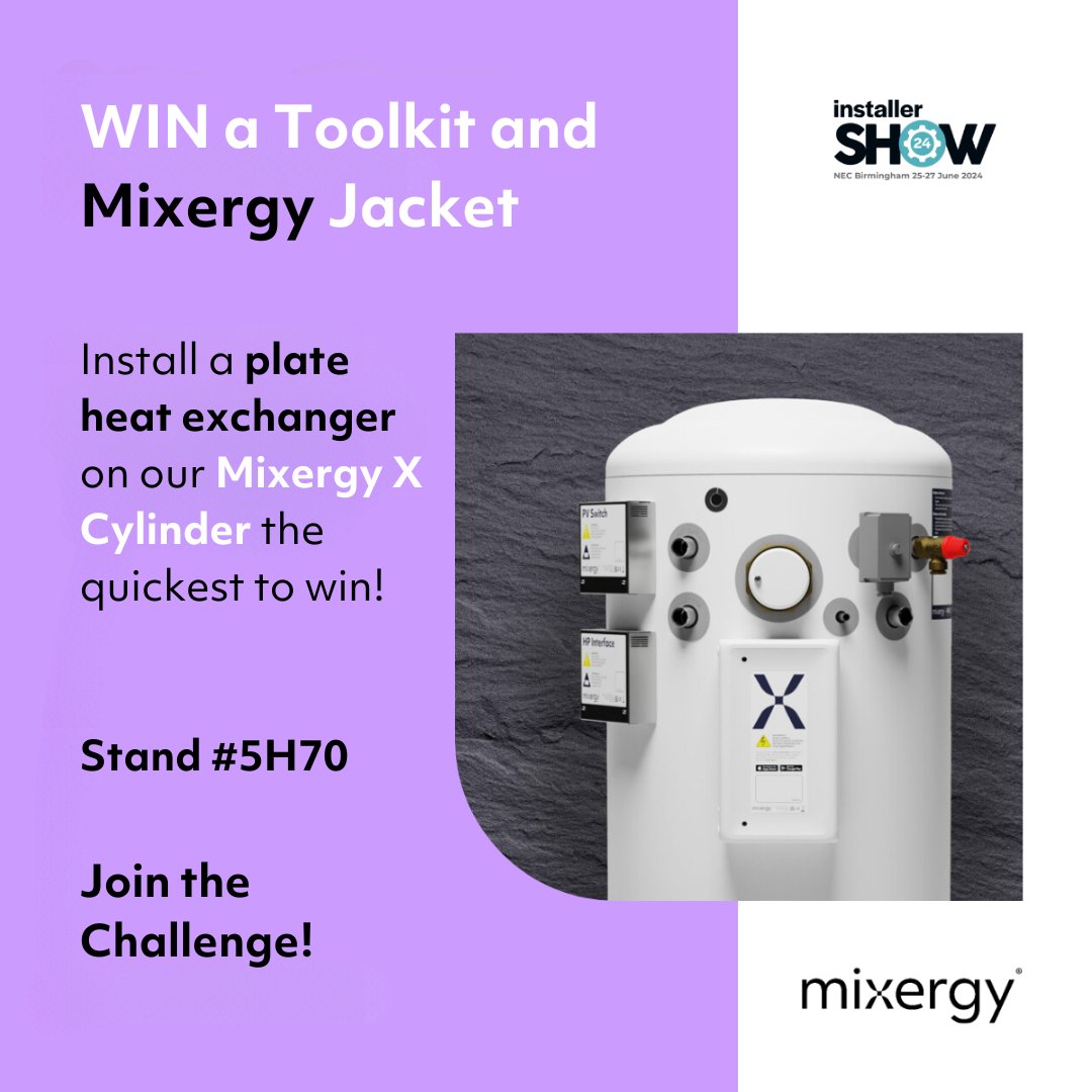 Visit us @InstallerSHOW for a chance to WIN! 
See how quickly you can install a plate heat exchanger onto our Mixergy X Cylinder. We're giving away a free toolkit and Mixergy Jacket for the fastest time. Visit us at Stand 5H70 and take part in the challenge.
#InstallerSHOW