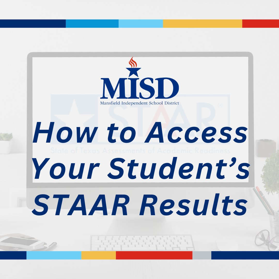Students’ STAAR assessment results for the 2023-24 school year will be available in the state’s online Family Portal according to a schedule set out by the state.

To view release dates and more information about STAAR results, visit the MISD website: bit.ly/MISDSTAARScores