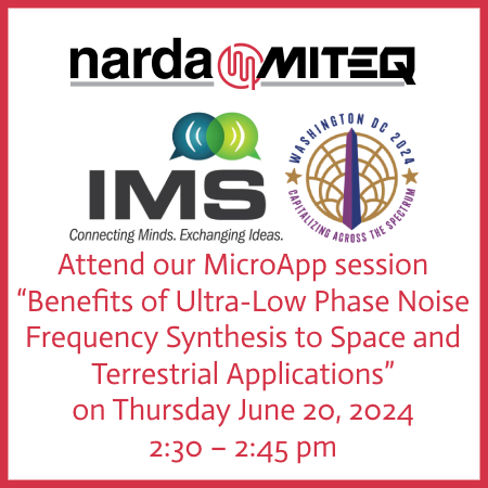 Narda_MITEQ's tweet image. #NardaMITEQ&apos;s methods combine digital lock circuits and the performance of analog lock techniques. See ourIMS MicroApp session, “Benefits of Ultra-Low Phase Noise Frequency Synthesis to Space and Terrestrial Applications” (Thurs, June 20. 2:30-2:45 pm).

#IMS #MicroApp #MicroApps