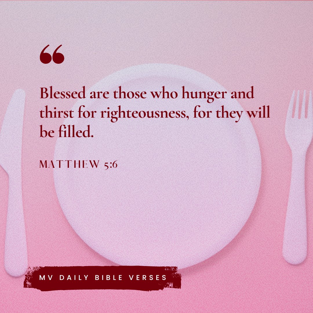 VoicesMillion's tweet photo. "Blessed are those who hunger and thirst for righteousness, for they will be filled." - Matthew 5:6
#bibleverse #Matthew #matthew56 #MVDailyBibleVerses #MillionVoices https://t.co/GAqj2Wcy6w