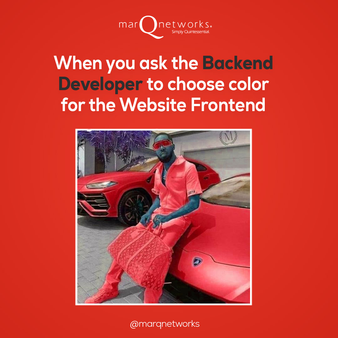 MarqNetworks's tweet image. 🎨👨💻 When backend devs pick color schemes! 

Share your funniest developer memes! 🌈😂 

#DeveloperHumor #FrontendFails #FunnyMeme&quot;