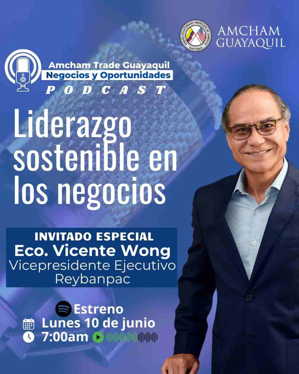 AMCHAM Guayaquil (@amchamgye) on Twitter photo 🎙️Nuestro Pódcast AmCham Trade Guayaquil presenta el episodio Liderazgo sostenible en los negocios 🌿
👤 Invitado especial: Eco. <a href="/vwong7/">vicente wong naranjo</a> Vicepdte.Ejecutivo de Reybanpac
📅 Lunes 10 de junio
🔊 ¡Sintoniza y únete a la conversación! 🌟 ¡No te lo pierdas!
@chairamchamgye 🎙️Nuestro Pódcast AmCham Trade Guayaquil presenta el episodio Liderazgo sostenible en los negocios 🌿
👤 Invitado especial: Eco. <a href="/vwong7/">vicente wong naranjo</a> Vicepdte.Ejecutivo de Reybanpac
📅 Lunes 10 de junio
🔊 ¡Sintoniza y únete a la conversación! 🌟 ¡No te lo pierdas!
@chairamchamgye