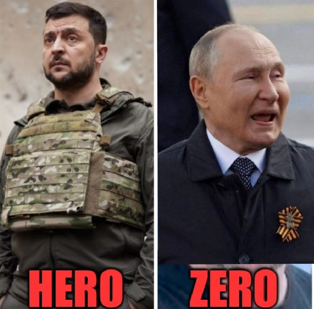 Zelenskyy is a hero, Putin is a zero.