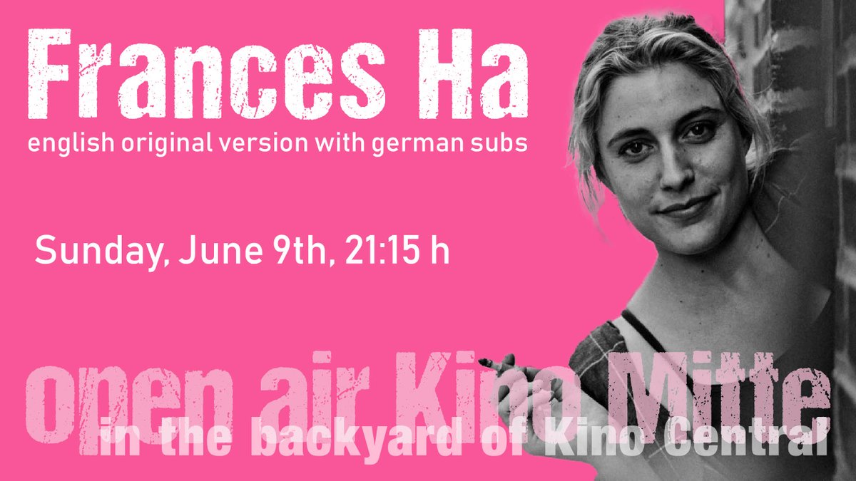 kino_central's tweet photo. Frances Ha - Greta Gerwig's New York, screening open air at Kino Central, Sunday, June 9th. https://t.co/fARf0j0R43