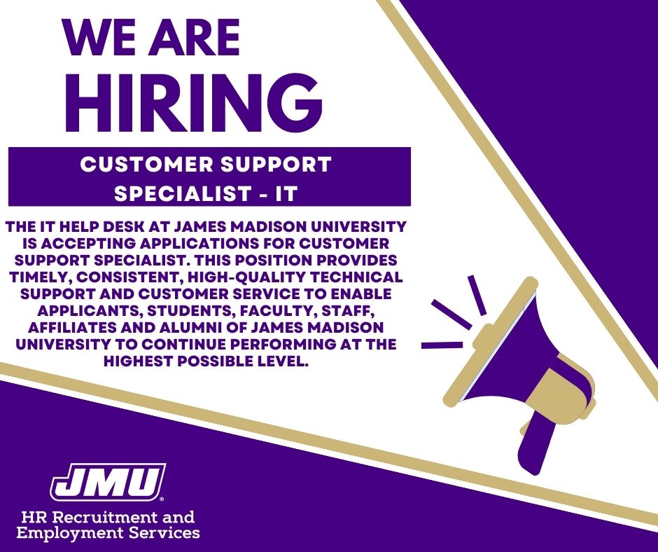 JMUJobs's tweet image. JMU's IT is currently accepting applications for a Customer Support Specialist!
Apply now for this opportunity: jobs.jmu.edu/.../customer-s…...
#JMU #Jobs #JMUJobs #NowHiring #JamesMadisonUniversity #HigherEducationJobs #highereducation #itjobsearch #ITJobs