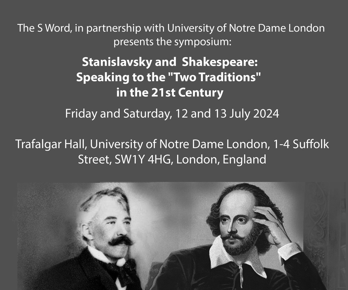 StanislavskiSt's tweet photo. Online registration is now available for our next S Word event - Stanislavsky and Shakespeare: Speaking to the "Two Traditions" in the 21st Century

Please book online at Ticket Source:https://t.co/XIQvquWKl1

July 12th - 13th 2024

Trafalgar Hall, University of Notre Dame London https://t.co/bVZ86QdWU9