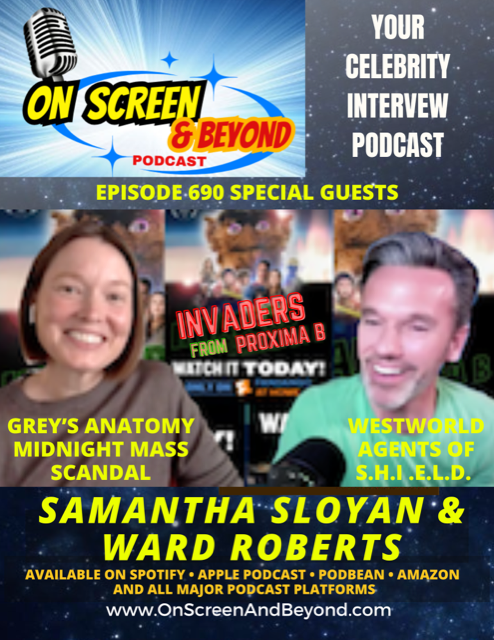 OnScreenNBeyond's tweet photo. On Screen &amp; Beyond podcast guests #SamanthaSloyan (Grey's Anatomy, #MidnightMass) &amp; #WardRoberts (#Westworld) talk INVADERS FROM PROXIMA B. Listen at this link https://t.co/sFzJbIO7Lc or on your fav podcast provider like Spotify. #greysanatomy  #hollywood #celebrityinterview https://t.co/3DjOAnFA4Q