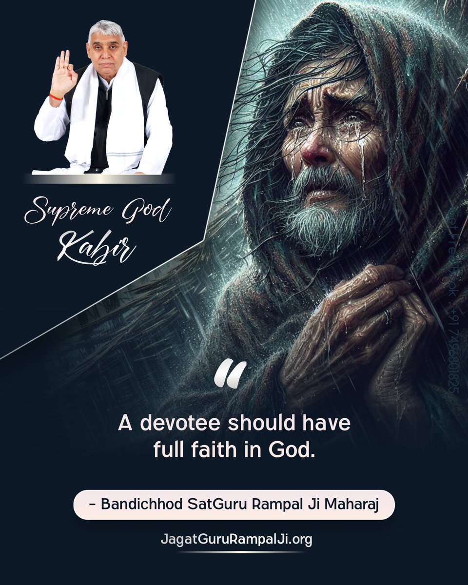 SonOfGodKabirJi's tweet photo. #GodMorningFriday
A devotee should have full faith in God.
#SaintRampalJiQuotes https://t.co/w8Ce9wyaaB