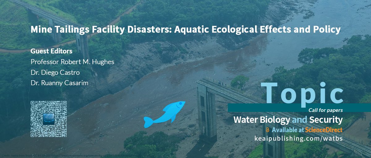 #WBS Topic on "#MineTailings Facility #Disasters: Aquatic #EcologicalEffects and #Policy" edited by Dr. Diego M.P. Castro <a href="/diegompcastro/">Diego Castro</a> , Dr. Ruanny Casarim @RuCasarim , Prof. Robert M. Hughes  *NO APC* 🔎: keaipublishing.com/en/journals/wa…