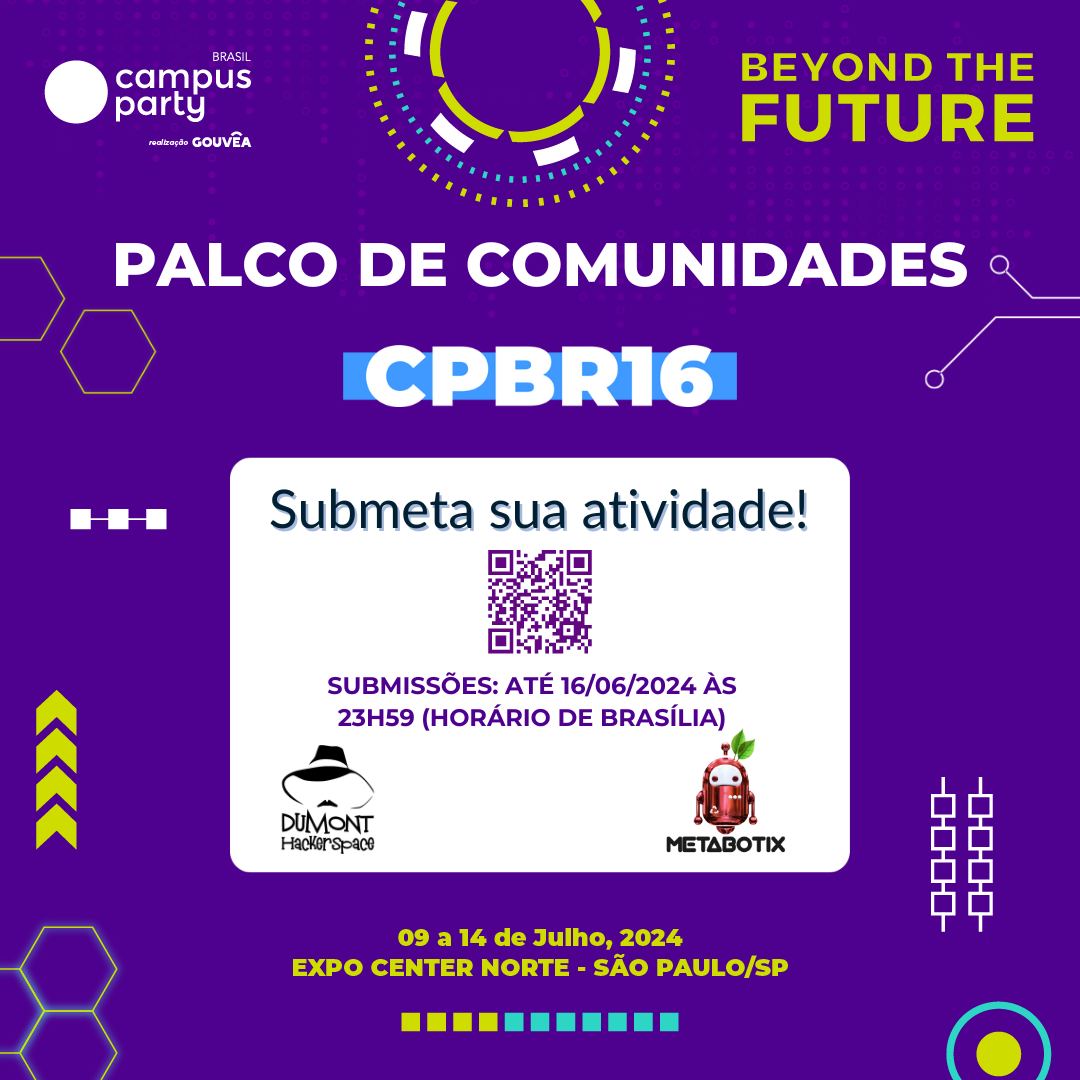 DumontHS's tweet photo. Este ano estamos com um Palco Comunidade, dividindo o espaço com o pessoal da @Metabotix_IFG  na @CampusPartyBRA  , e iniciamos as submissões de atividades. Contamos também com o pessoal do @abcmakerspace , Chapéu de Palha Hacker Club , @garoahc  , Gerse Robótica , @lhc_campinas https://t.co/SmmcXoq8Y2