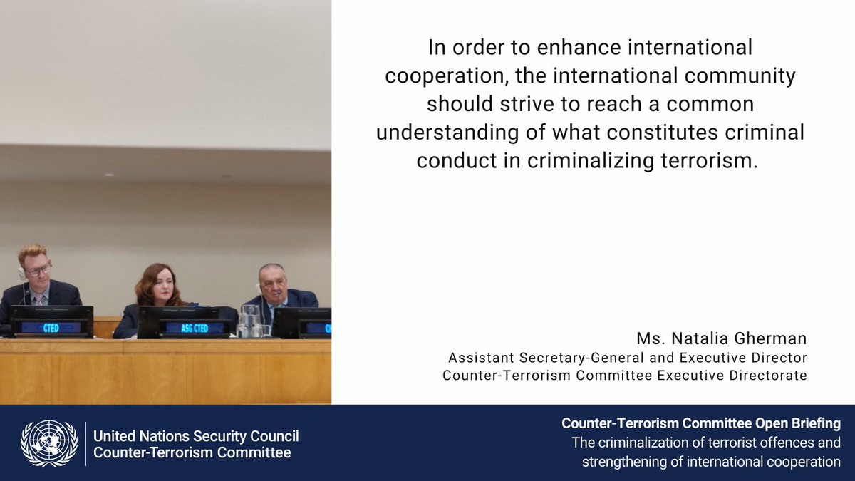 UN_CTED's tweet photo. ASG Natalia Gherman, ED @UN_CTED, said in order to enhance international cooperation, the international community should strive to reach a common understanding of what constitutes criminal conduct in criminalizing terrorism. #HowToCriminalizeTerror https://t.co/bYrxUydvhp