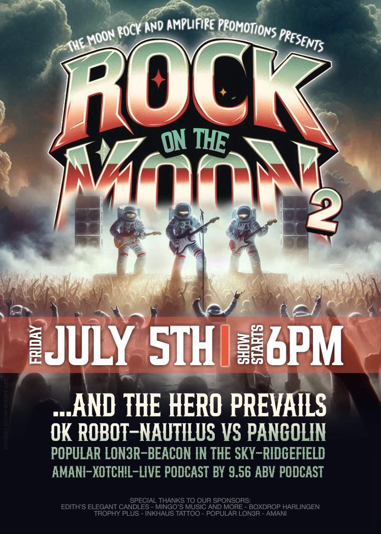 July 5th at the Moon Rock in Harlingen, TX! 🤘