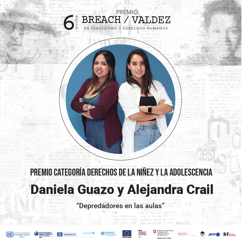 🥇Alejandra Crail y Daniela Guazo son merecedoras del Primer Lugar de la categoría de Derechos de la Niñez y Adolescencia del Premio Breach/Valdez en su 6ta edición por su trabajo "Depredadores en las aulas"➡️ lnk.bio/s/a0609