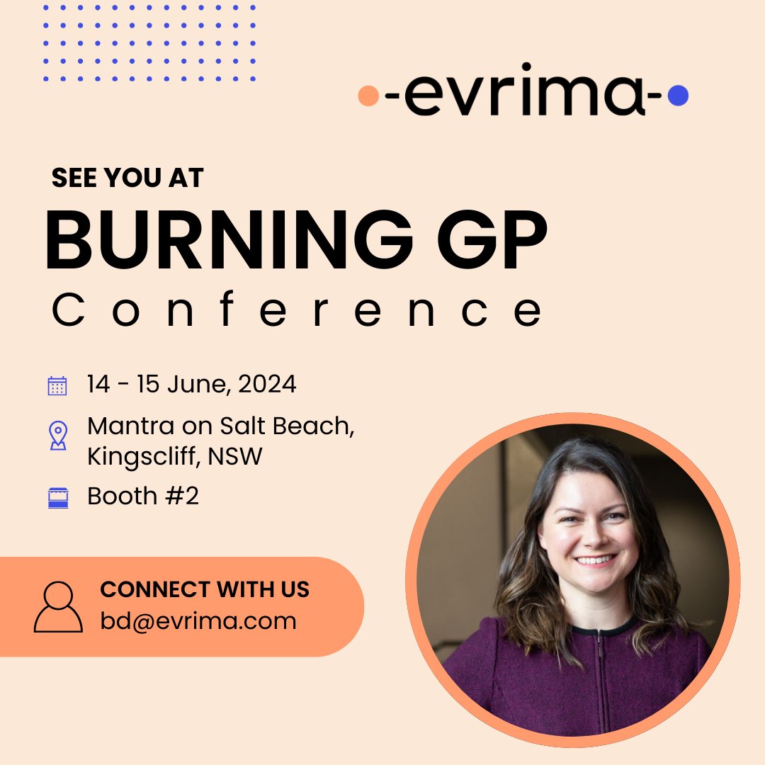 We'll be at the 2024 Burning GP conference from Friday June 14 to Saturday June 15. Catch our CEO Charlotte Bradshaw's fireside chat with Aaron from KayHealth on June 15 from 10:10 - 10:20am #BurningGP #WildHealthSummits #GeneralPractice #ClinicalTrials #EvrimaTechnologies
