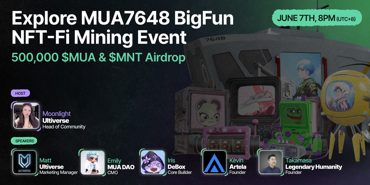 MUA DAO (@mua_muadao) on Twitter photo 🧑🤝🧑Let's embark on a fun adventure AMA about #MUA7648 BigFun NFT-Fi Mining Party with <a href="/Moon1ightSt/">Moonlight🌙月光 🐥 🔱 🔆</a>!
⏰12pm UTC on June 7th
🎙️Featured Speakers:
<a href="/DeBox_Social/">DeBox</a> <a href="/Artela_Network/">Artela</a> <a href="/lh_vivi_/">LEGENDARY HUMANITY</a>
💰Eager to discover how to share incredible $500,000+ USD value $MUA and $MNT prize pool? 🧑🤝🧑Let's embark on a fun adventure AMA about #MUA7648 BigFun NFT-Fi Mining Party with <a href="/Moon1ightSt/">Moonlight🌙月光 🐥 🔱 🔆</a>!
⏰12pm UTC on June 7th
🎙️Featured Speakers:
<a href="/DeBox_Social/">DeBox</a> <a href="/Artela_Network/">Artela</a> <a href="/lh_vivi_/">LEGENDARY HUMANITY</a>
💰Eager to discover how to share incredible $500,000+ USD value $MUA and $MNT prize pool?