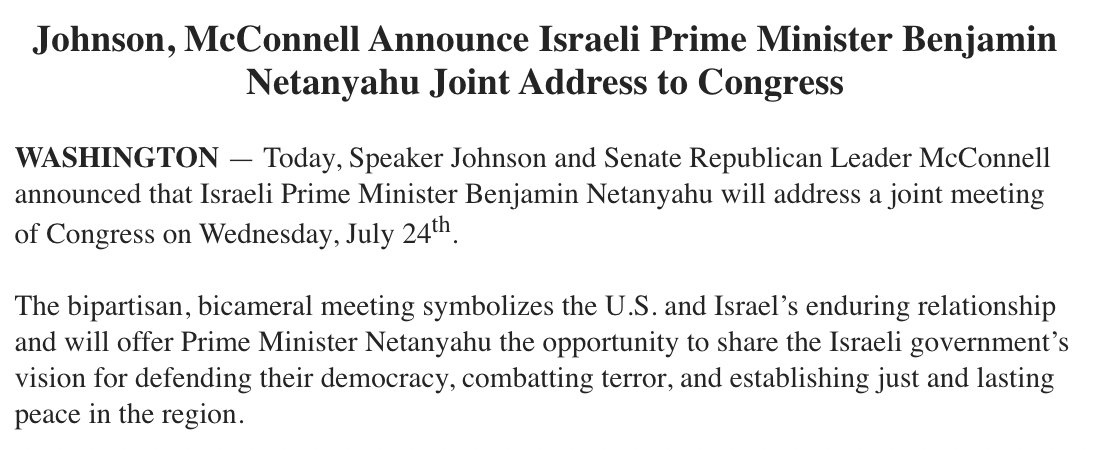 Mychael Schnell on X: "And it's official: Israeli Prime Minister Benjamin Netanyahu will address a joint meeting of Congress on July 24, per an announcement from Johnson and McConnell >>> https://t.co/QfwdEOug0L" /