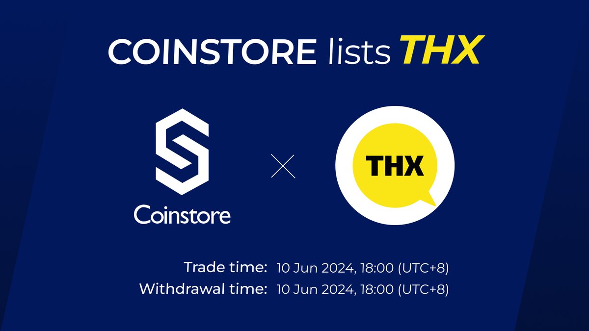 CoinstoreExc's tweet photo. 🔥NEW LISTING ON COINSTORE🔥

👏 Welcome: @THXprotocol $THX 👏
⏰ Trade time：2024/06/10 18:00（UTC+8）
💰 Withdrawal time：2024/06/10 18:00（UTC+8）

👇Watch this space for more👇
🌎 Official website: https://t.co/pIfftGtYQ8
👩‍👧‍👦Official Telegram: https://t.co/wd3BuDxMcV https://t.co/9ySqR1B7Dr