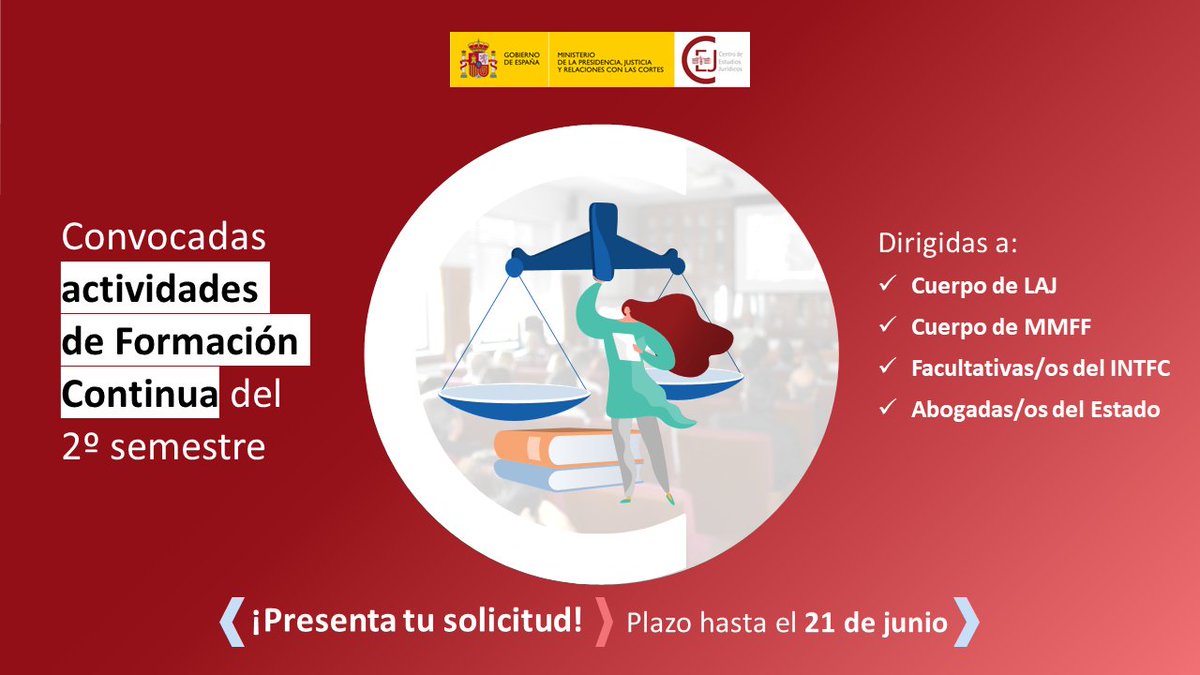 cejmjusticia's tweet photo. 📢¡Abrimos convocatoria de actividades de #FContinua del 2º Semestre!
Si perteneces al cuerpo de:
#LAJ, #MMFF, Facultativas/os del #INTFC o Abogadas/os del Estado no olvides presentar tu solicitud.
🗓️Tienes de plazo hasta el día 21 de junio. https://t.co/aNoH9WMvuY