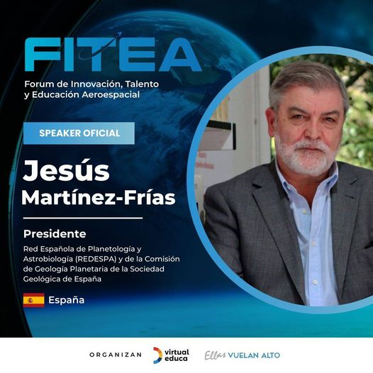 J_MartinezFrias's tweet photo. Un honor haber sido invitado a #FITEA: Foro de Innovación, Talento e Innovación Aeroespacial. Muchas gracias a los organizadores de #VirtualEduca y, en especial a @algoraalfonso @IGeociencias @REDESPA1 @geo_planet_sge https://t.co/ddR9IX7ErQ