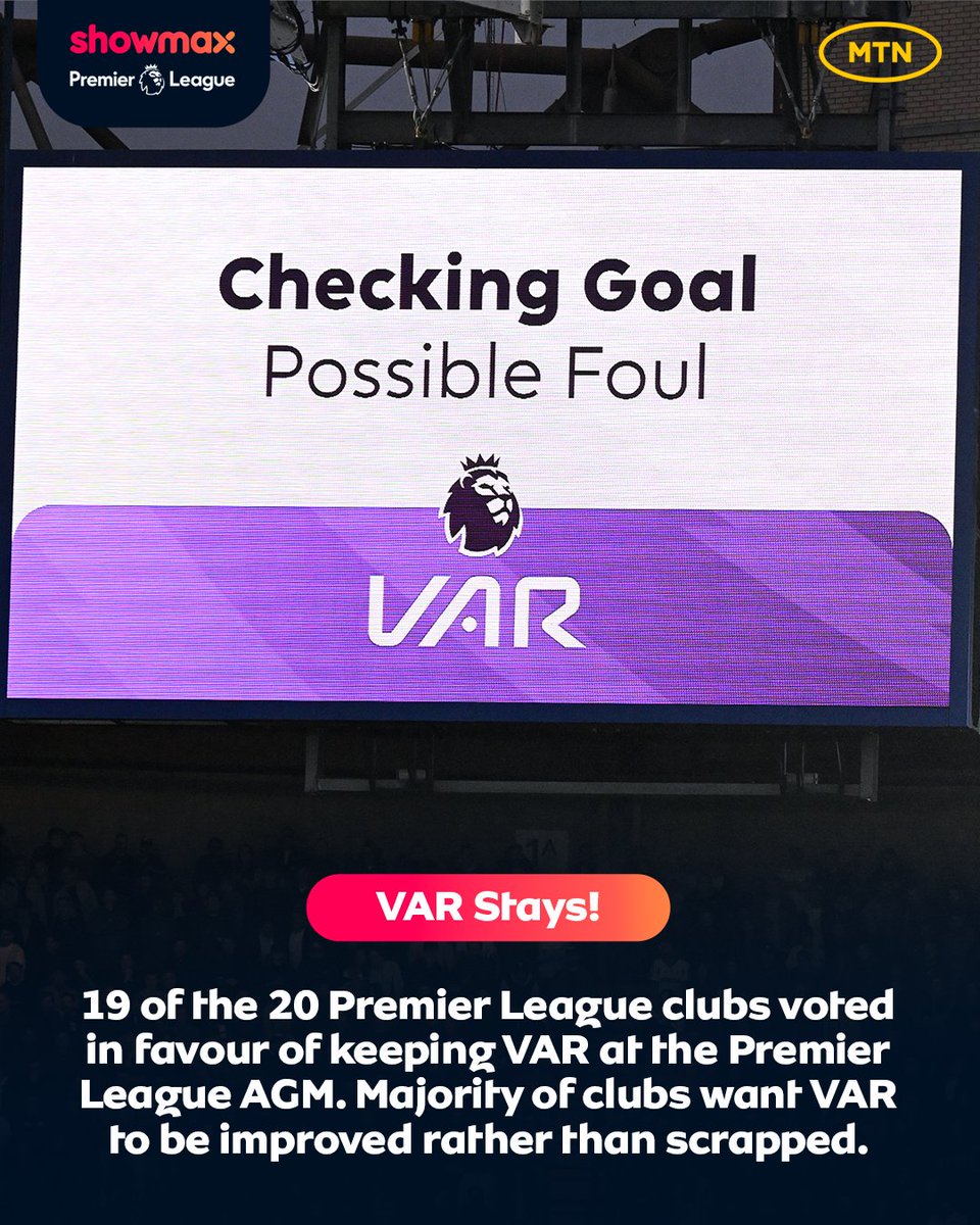 MTNza's tweet photo. BIG news coming out of yesterday's Premier League AGM😳
What are your thoughts on VAR? Scrap, keep or improve?
Let us know below👇
📺Don’t miss any VAR drama with the #ShowmaxPLxMTN LivePass next season and #LiveDataFree: https://t.co/bolby5PA15
#PL https://t.co/QU9uqw09Cy