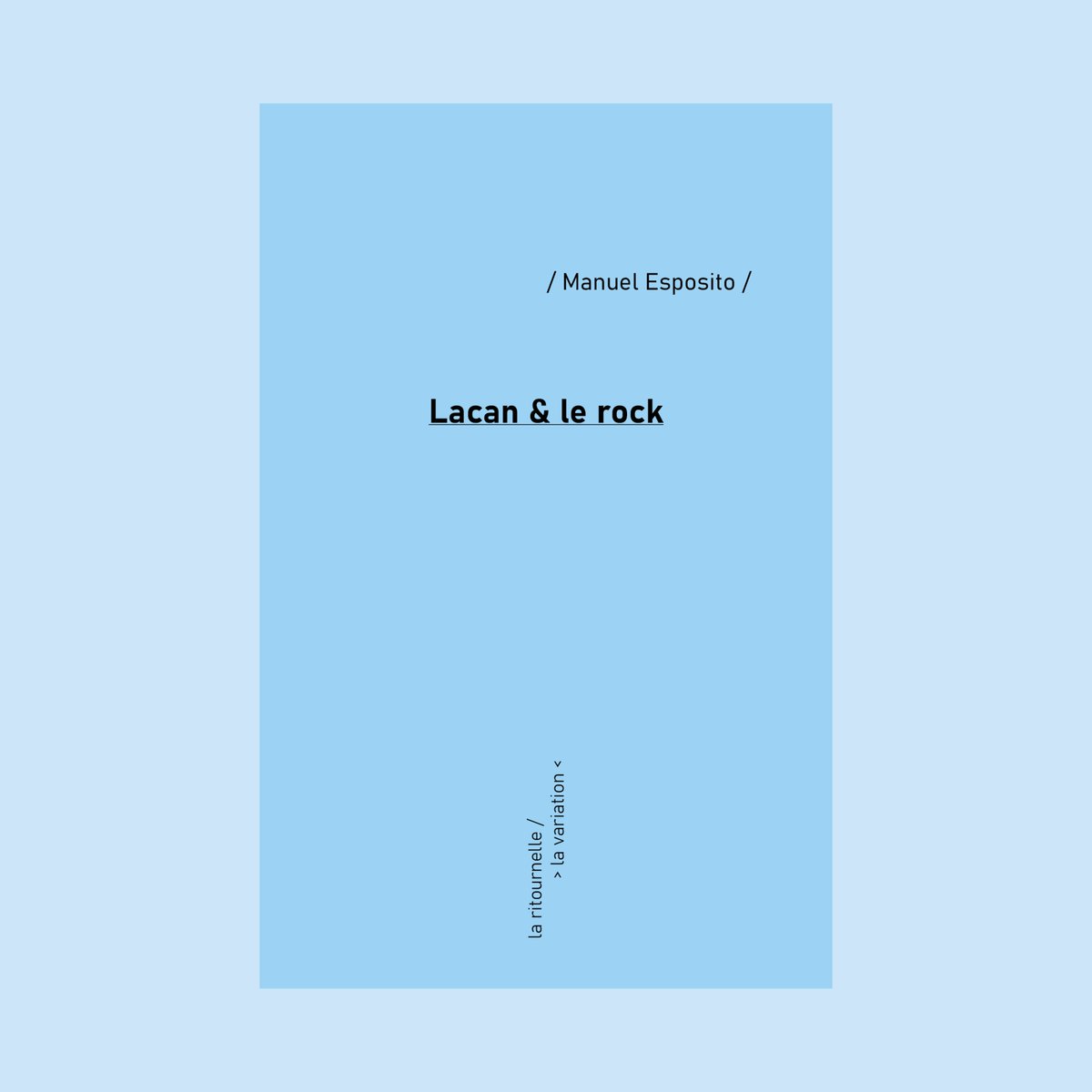 LaVariation's tweet photo. Aujourd'hui en librairie

Tout comme le docteur Lacan, les rockeuses, rockeurs et autres expérimentateurs ès son en savent un bout sur leurs symptômes, leurs angoisses, leurs ratages, leurs erreurs : tout cela est dans leurs chansons, il suffit de bien vouloir prêter l’oreille ! https://t.co/yprw63EWjK