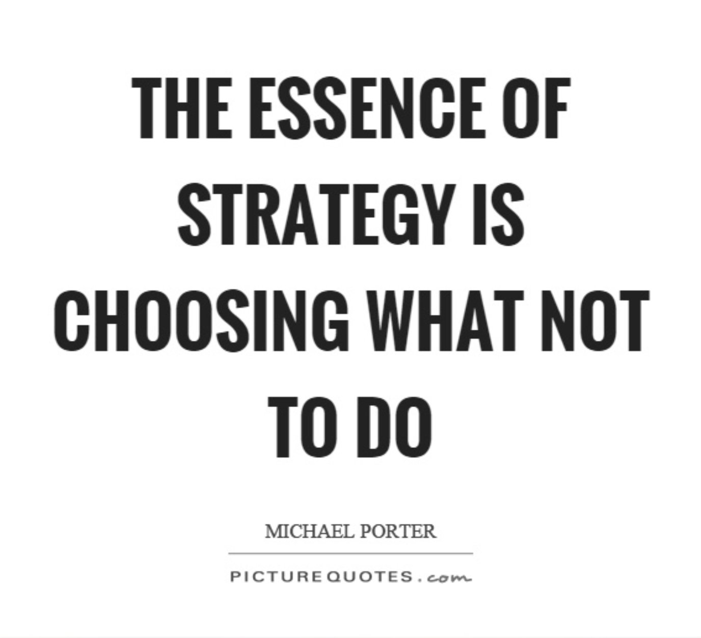Michael Porter Quotes 60 Strategy Quotes And Sayings You Can Use To