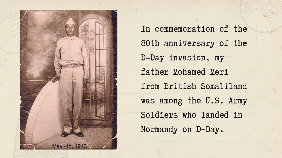 yaasmire's tweet photo. In Commemoration of the 80th anniversary of D-Day invasion, my father Mohamed Meri from British Somaliland was among the US Army Soldiers who landed in Normandy on D-Day. He was one of the only known Somali soldiers in the United States Army in WWII. https://t.co/QNaGVTPNRj