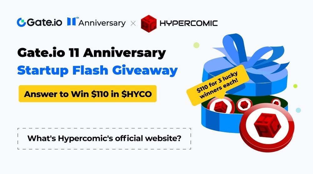 Gate_Launch's tweet photo. 🎉 #GateioStartup X #Hypercomic #Gateio 11th Anniversary Startup Flash #Giveaway!
How to enter:
✅ Follow @Gateio_Startup & @HYCO_Official
✅ Take the quiz
🎁 $110 in $HYCO for 3 winners each
24H
Join more events at: https://t.co/PiWxKY8gnS
#GateioInto11 https://t.co/dHBU9VqKYL