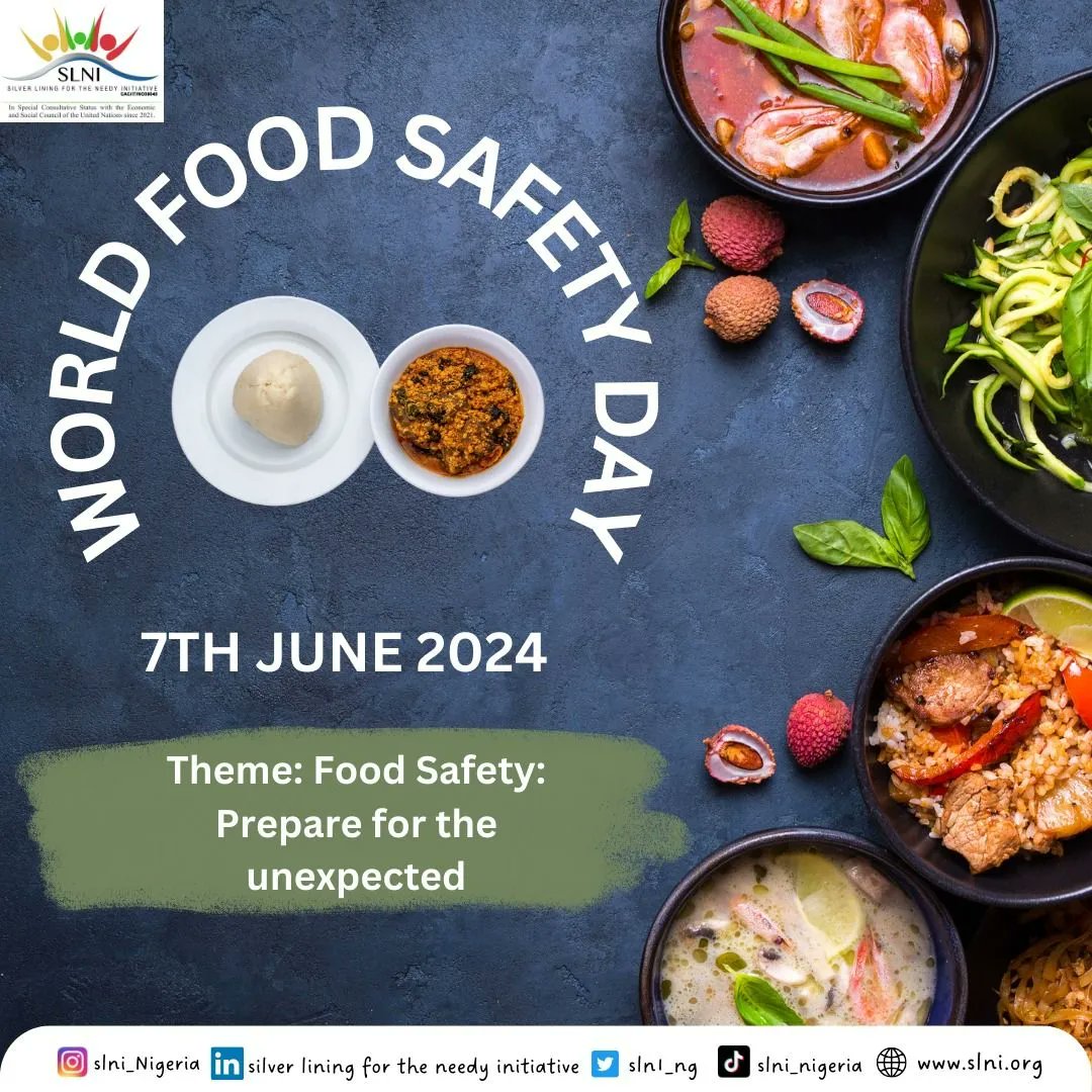 SLNIng's tweet photo. Safe food today for a healthier tomorrow. Let's prepare for the unexpected and prioritize food safety!
#FoodSafetyFirst
#WorldFoodSafetyDay
#SLNI
#silverliningng https://t.co/tdTQTRZrIM