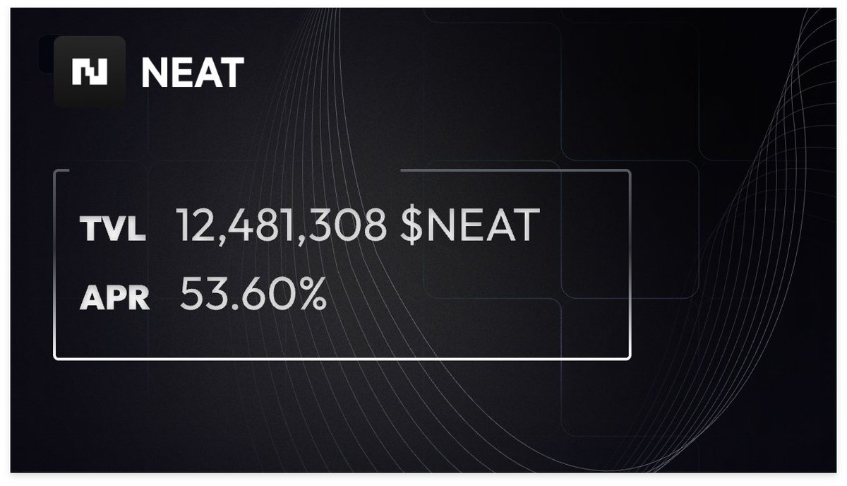 🔥 NEAT Staking Update 🔥

Our TVL has reached an impressive 12,481,308 $NEAT!
And the current APR for staking $NEAT is a juicy 53.60% 👀

Don't miss out on the $NEAR rewards - stake your $NEAT now ▶️ neatprotocol.ai