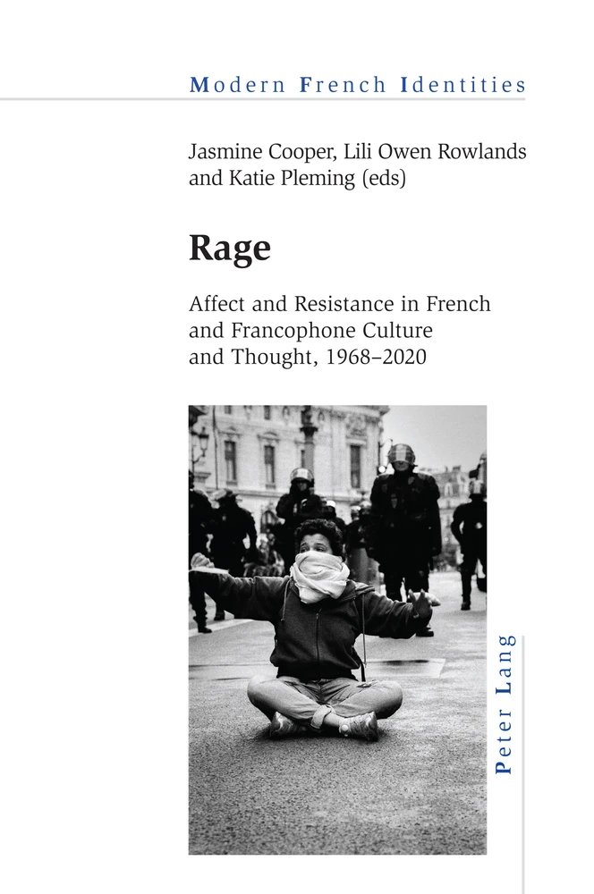 RAGE, a book I co-edited with Jasmine Cooper and Katie Pleming, has just been published. It's about the political life of anger in France, the afterlives of mai, and what it means to think with feeling...

peterlang.com/document/13078…