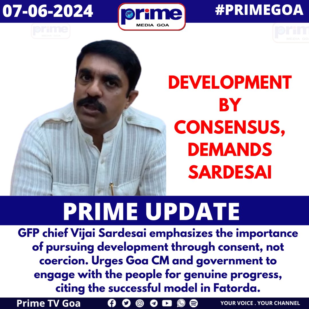 PrimeTVGoa's tweet photo. DEVELOPMENT BY CONSENSUS, URGES SARDESAI
#PRIMEGOA #TV_CHANNEL #GOA #PRIMEUPDATE #DevelopmentWithConsent #PeopleFirstDevelopment #GoaProgress #CommunityEngagement #PublicOpinionMatters #VijaiSardesai #GenuineProgress #ParticipatoryDevelopment #FatordaModel #SustainableDevelopment https://t.co/gU9S0HQ8I9