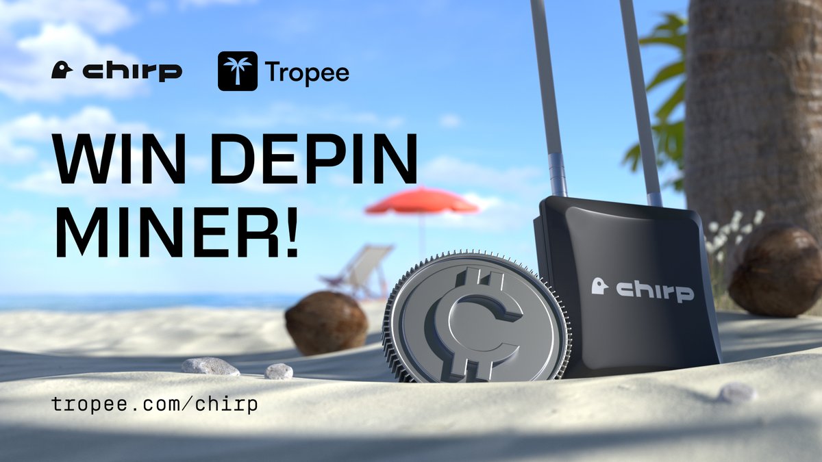 Get ready, <a href="/ChirpDeWi/">Chirp</a> community!

We’ve just kicked off an epic #giveaway contest on <a href="/TropeeHQ/">Tropee</a> with 3 Blackbird #miners and 10,000 $CHIRP up for grabs!

Join now: tropee.com/chirp

Stay tuned for an incredible #DePINsummer with Chirp!