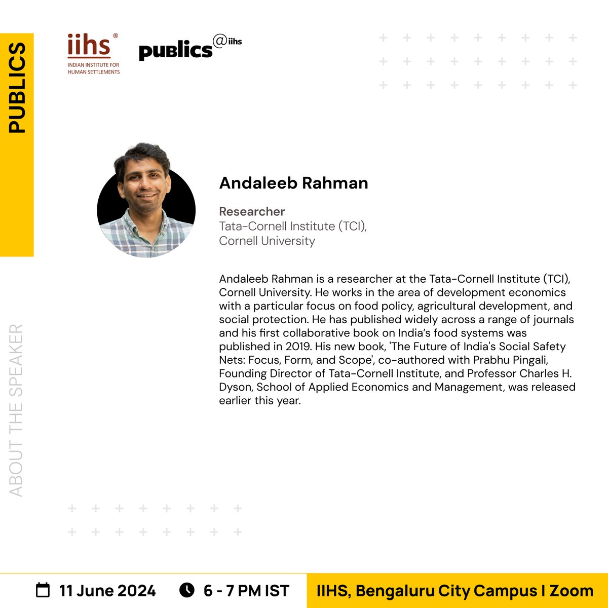 Meet the speaker for the upcoming Publics@IIHS lecture on June 11 2024. Andaleeb will discuss his co-authored book, ‘The Future of India's Social Safety Nets: Focus, Form, and Scope'. 
@AnadaleebR