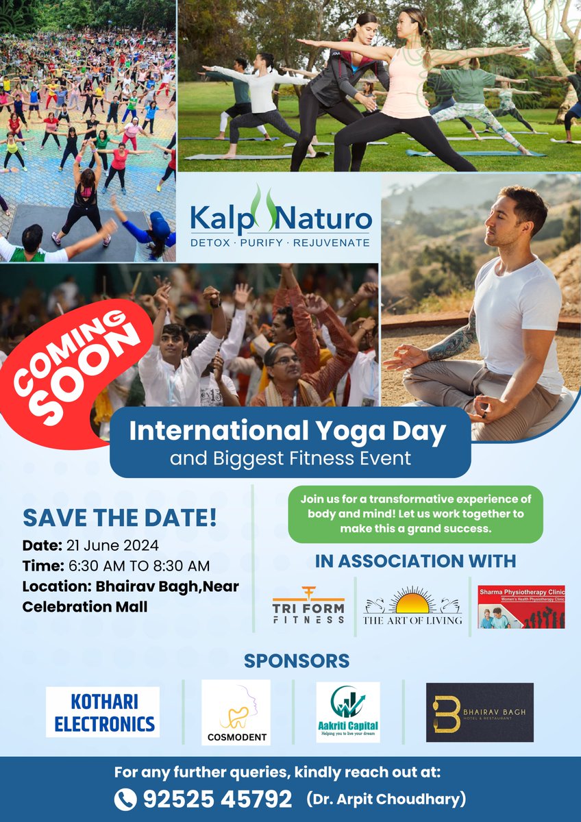 KalpNaturo's tweet photo. Get ready for the biggest fitness event of the year! 🌿🧘‍♂️

Save the Date!
📅 Date: 21 June 2024
⏰ Time: 6:30 AM to 8:30 AM
📍 Location: Bhairav Bagh, Near Celebration Mall

For more information or queries, feel free to reach out:
📞 Contact: Dr. Arpit Choudhary at 92525 45792 https://t.co/E4LO45JLMb
