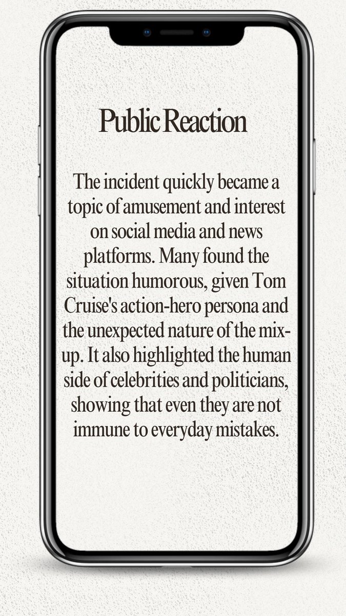 The incident quickly became a topic of amusement and interest on social media and news platforms. Many found the situation humorous, given Tom Cruise's action-hero persona and the unexpected nature of the mix-up. It also highlighted the human side of celebrities and politicians,