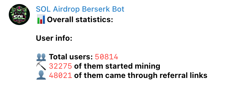 😱 50K users in out Telegram SOL Airdrop bot💸💸💸

We are BERSERK ARMY and we will make this project legendary together🤝

Stay tuned for what is coming next. Our devs are preparing a new era of airdrop concept in crypto world💣