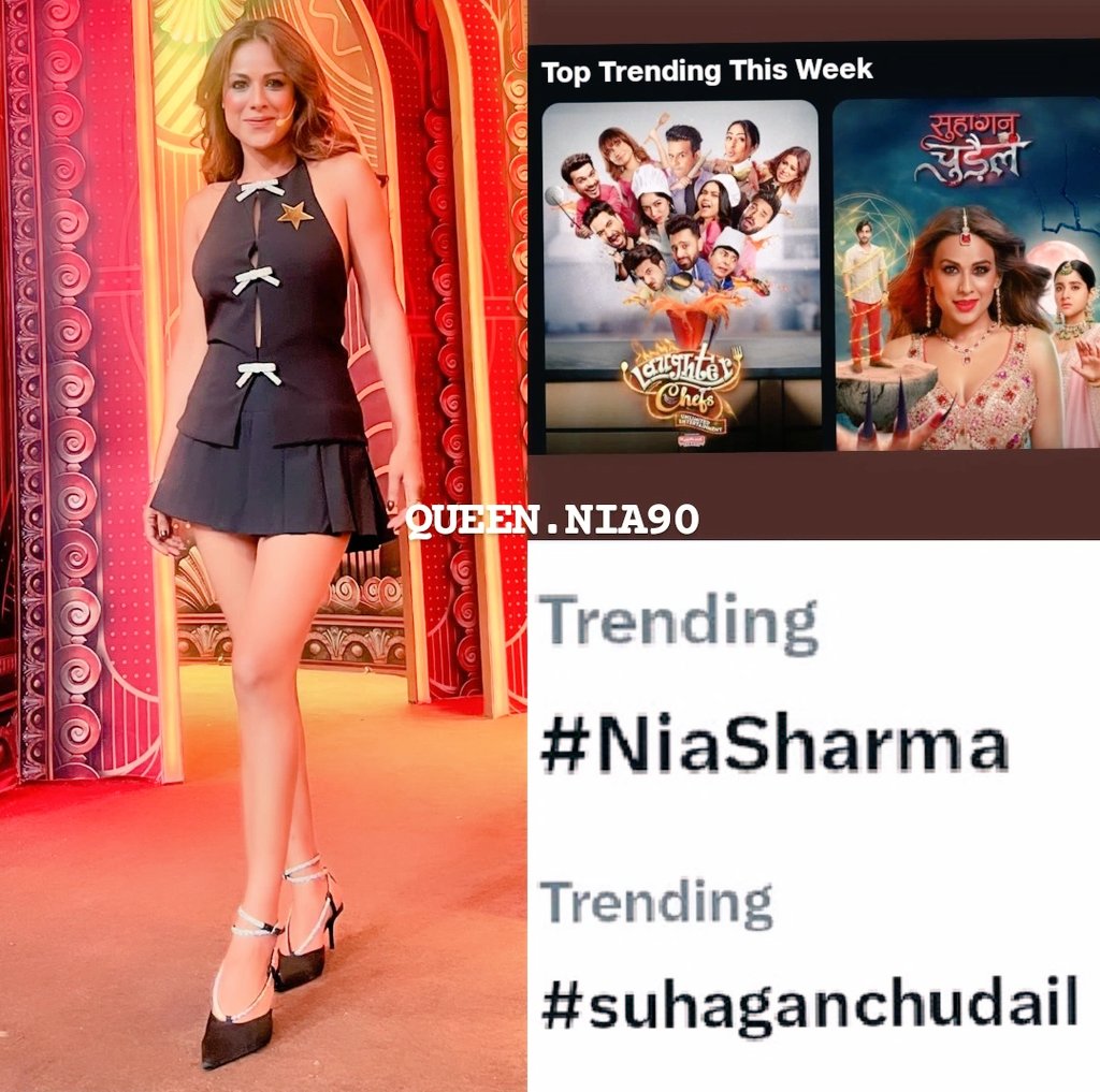 Congratulations to us Niaa 🎉🌹 @Theniasharma all the best QueeNi 
Top trending the name and the two shows 👌
#suhaganchudail #laughterchefs

 #Nishigandha 
#NiaSharma  #NiaSharma𓃵