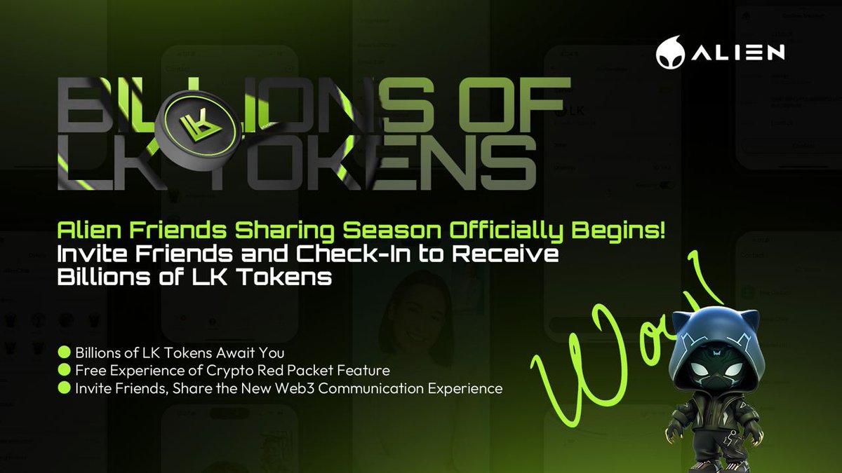 jmbaishitong's tweet photo. π The Alien Friends Sharing Season has officially begun! π Invite friends and check-in to receive billions of LK tokens. Don't miss out on the free experience of our crypto red packet feature and the new Web3 communication experience! Join us now! #AlienFriends #Web3 #Crypto #LKTokens