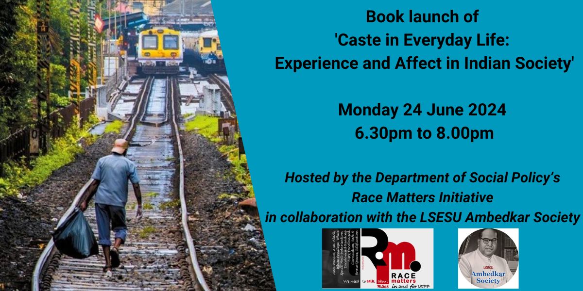 LSE Social Policy (@lsesocialpolicy) on Twitter photo 📣Join <a href="/LSESocialPolicy/">LSE Social Policy</a> & <a href="/LSEAmbedkarSoc/">LSE Ambedkar Society</a> for the Book launch of 'Caste in Everyday Life: Experience and Affect in Indian Society'
Speakers: <a href="/dhaneswar/">Dhaneswar Bhoi, PhD, Post Doc</a> & Hugo Gorringe
Chair: <a href="/urban_sk/">Sunil Kumar ♞ ♂︎ 💙 ✊🏿 #BLM</a>
📅Monday 24 June
⏲️ 6.30pm to 8.00pm
More information here:
ow.ly/UIyS50S0F8G 📣Join <a href="/LSESocialPolicy/">LSE Social Policy</a> & <a href="/LSEAmbedkarSoc/">LSE Ambedkar Society</a> for the Book launch of 'Caste in Everyday Life: Experience and Affect in Indian Society'
Speakers: <a href="/dhaneswar/">Dhaneswar Bhoi, PhD, Post Doc</a> & Hugo Gorringe
Chair: <a href="/urban_sk/">Sunil Kumar ♞ ♂︎ 💙 ✊🏿 #BLM</a>
📅Monday 24 June
⏲️ 6.30pm to 8.00pm
More information here:
ow.ly/UIyS50S0F8G