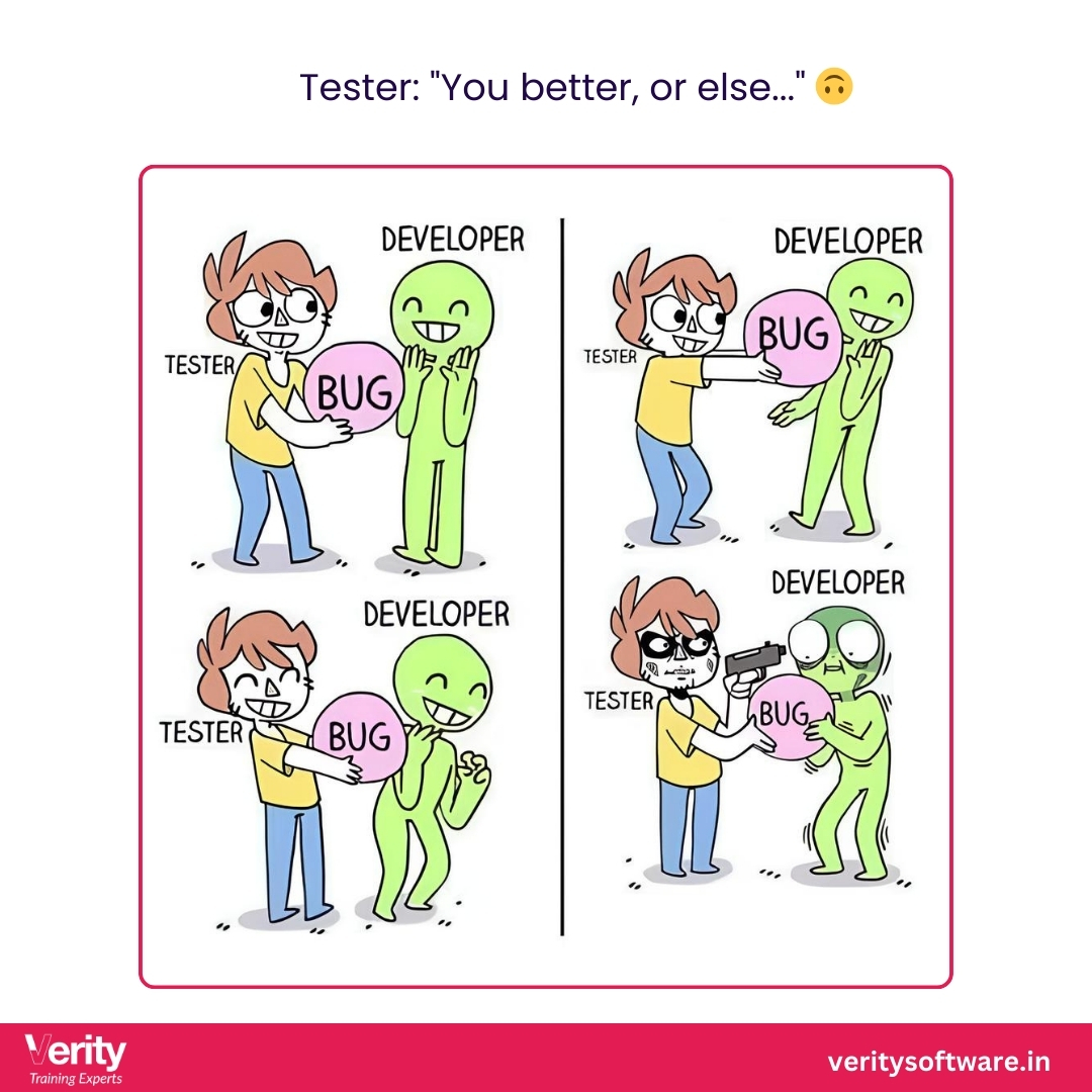 verity_software's tweet image. The struggle is real! 😂

#BugSquashing #DeveloperLife #TesterPower #SoftwareHumor
