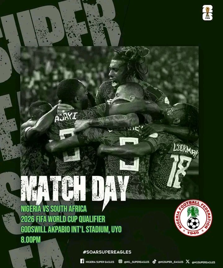 M A T C H D A Y! ⚽️ Nigeria 🇳🇬 🆚 South Africa 🇿🇦 🗓 Friday , 07 June 2024 ⏱ 8.00pm 🇳🇬(WAT) 🏟 Godswill Akpabio International Stadium, Uyo 🧿 2026 FIFA World Cup Qualifier 📱 #SoarSuperEagles #NGARSA