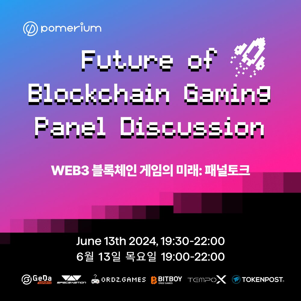 Pomerium_space's tweet image. Future of Blockchain Gaming: 
Panel Discussion in Seoul

📆 Date: June 13th, Thursday, 19:30 PM ~ 22:00 PM
📍 Location: Seoul, South Korea

🔔 Speaker
@Jerome_wu Co-Founder &amp;amp; CEO of Space Nation
@z3thnft Co-Founder &amp;amp; CEO of Ordz Games
@WM852HK Founder of 852Web3, CBDO of GEDA…