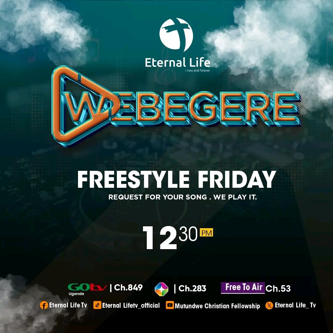 Freestyle Friday is here, request for your favorite gospel music videos so they play live on ETERNAL LIFE TV at exactly 12:30pm in #webegere