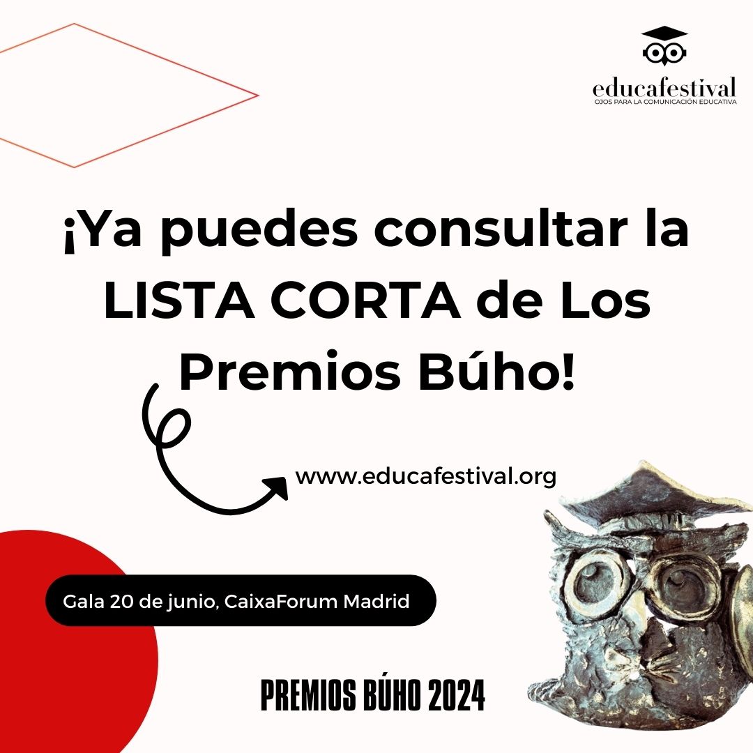 educafestival's tweet photo. Os anunciamos el listado de campañas que forman parte de la Lista Corta de la V Edición de los Premios Búho🌟
Los premios se darán a conocer el próximo 20 de junio en la Gala que se celebrará en el CaixaForum de Madrid.
🔗 https://t.co/dGU7WqxIPh
#educafestival
#premiosbúho2024 https://t.co/7AI2km9QEP